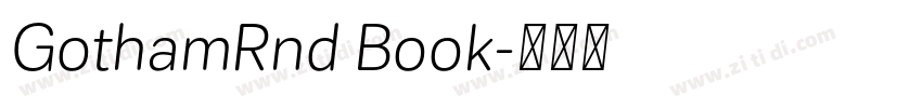 GothamRnd Book字体转换 GothamRnd Book字体转换